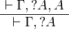 
\AxRule{\vdash\Gamma,\wn A,A}
\UnaRule{\vdash\Gamma,\wn A}
\DisplayProof
