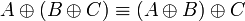 
A \plus (B \plus C) \equiv (A \plus B) \plus C 