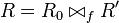R=R_0\bowtie_f{R'}