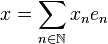  x = \sum_{n\in\mathbb{N}} x_ne_n