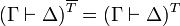 (\Gamma\vdash\Delta)^{\overline{T}} = (\Gamma\vdash\Delta)^T