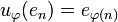 u_\varphi(e_n) = e_{\varphi(n)}