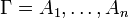 \Gamma=A_1,\ldots,A_n